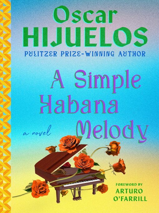 Title details for A Simple Habana Melody by Oscar Hijuelos - Available